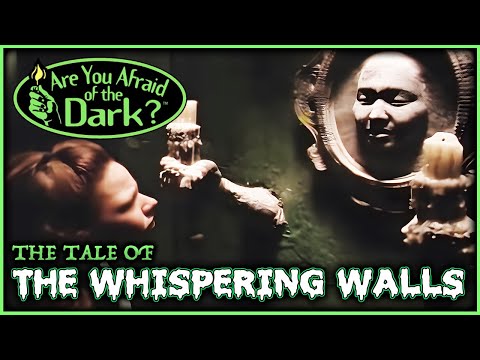 Are You Afraid of the Dark? | The Tale of The Whispering Walls | S2: E8