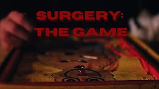 Surgery: The Game - A 48 Hour Film Project