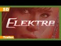 Elektra 2005 Trailer