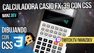 Calculadora Casio FX-39 con CSS