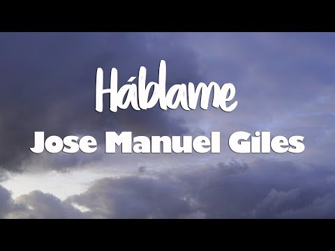 Hablame - José Manuel Giles