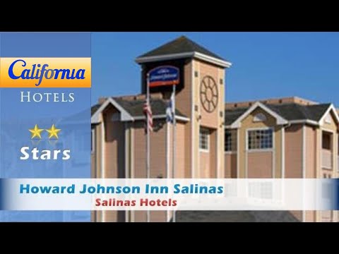 Howard Johnson Inn Salinas, Salinas Hotels - California