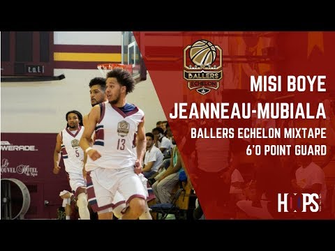 Misi Boye Jeanneau-Mubiala | Ballers Echelon | Mixtape 2018
