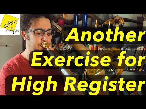High Register exercise for Trombone and Bass Trombone