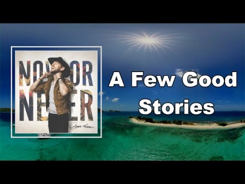 Brett Kissel - A Few Good Stories (Lyrics)