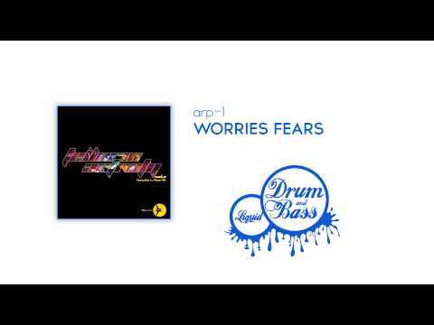 Arp-1 - Worries & Fears