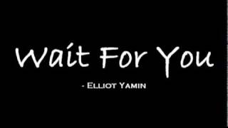 Wait For You - Elliot Yamin with Lyrics