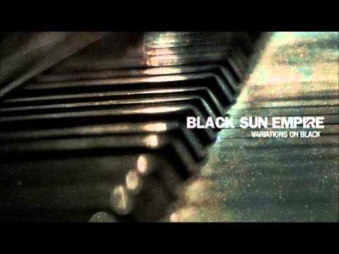 Black Sun Empire - Variations On Black. Full LP Mix by LastStand