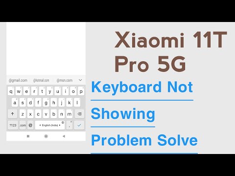 Xiaomi 11T Pro 5G Keyboard Not Showing Problem Solve
