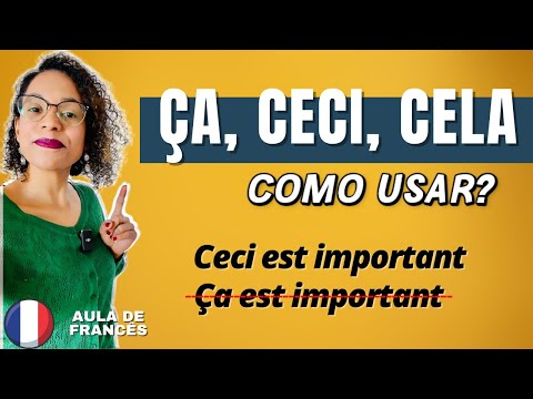 "ÇA, CECI, CELA" I COMO USAR SEM ERRAR? I Aula de Francês