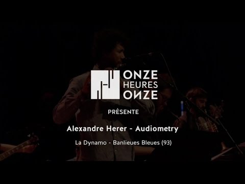 Alexandre Herer Audiometry Ft. Magic Malik, Olivier Laisney - Audiometry Live @ La Dynamo