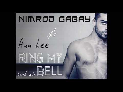 Nimrod Gabay ft. ann lee - ring my bell (club mix)