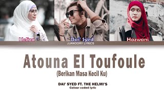 Download lagu Dai Syed ft. The Helmis - Atouna Tufuli Lyrics [COLOR CODED] mp3