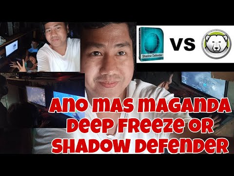 ANO MAS MAGANDA DEEP FREEZE OR SHADOW DEFENDER