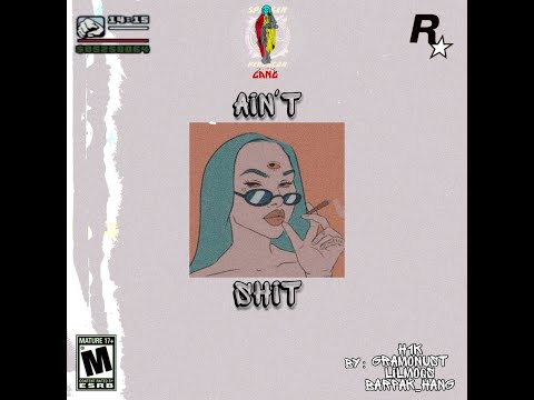 Ain't Shit - H1k,Moqs,GramoNust & Barpak_hang