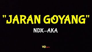 Download lagu JARAN GOYANG [New Version] -  NDX-AKA (Lirik Lagu) mp3
