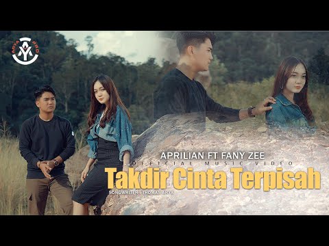 Aprilian feat. Fany Zee - Takdir Cinta Terpisah (Official Music Video)