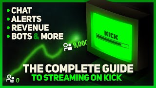 How to stream on KICK.COM (Ultimate Guide)