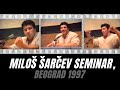 Milos Sarcev seminar Beograd 1997
