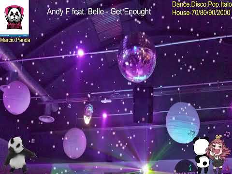 Andy F feat. Belle - Get Enought