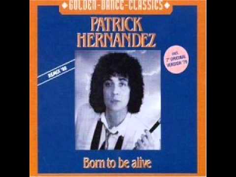 Patrick Hernandez   Born to be alive 12