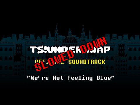 TS!Underswap OST: 015 - We're Not Feeling Blue (Bench version)