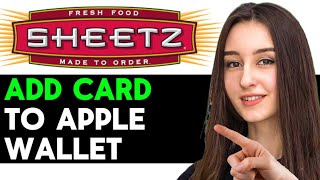 How To Add Sheetz Card To Apple Wallet 2026 (Easy Guide)