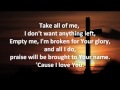 Take Me (Lyrics) - Worth Dying For 
