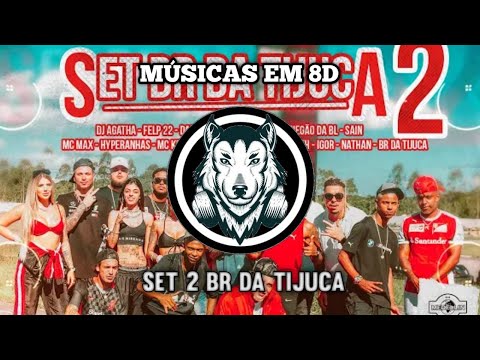 SET 2 BR DA TIJUCA - KF/Felp22 (8D AUDIO) (OUÇA COM FONE)