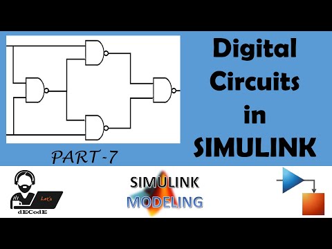 Digital Circuits Modelling in SIMULINK || let's dECodE || Part-7 || SIMULINK basics