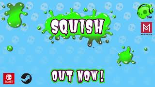 Squish video 1