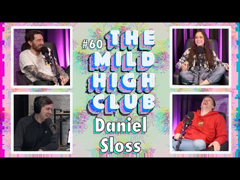 The Mild High Club w/ Daniel Sloss - Ep #60