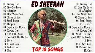 Ed Sheeran Greatest Hits 2023 ~ Top 100 Artists To Listen in 2022 & 2023 CV.21