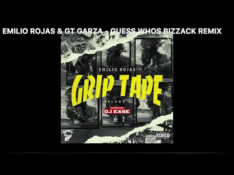 Emilio Rojas & GT Garza - "Guess Whos Bizzack" (Remix)