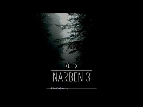 kolex - Narben 3 (prod. DYATHON)