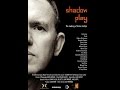 Театр теней Антона Корбайна / Shadow Play: The Making of Anton Corbijn ...