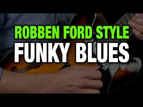 Robben Ford Style Funky Blues - Rhythm & 2 Solos