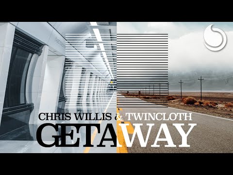 Chris Willis & Twincloth - Getaway (Official Lyrics Video)