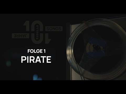 KASALLA: 10 JAHRE, 10 SONGS: "PIRATE"