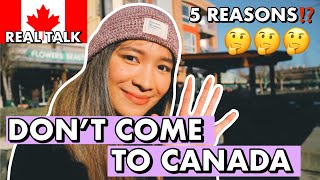 DO NOT COME TO CANADA IF
