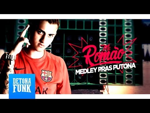 MC Romão - Medley pras Putona (Lyric Video) DJ Xefinho