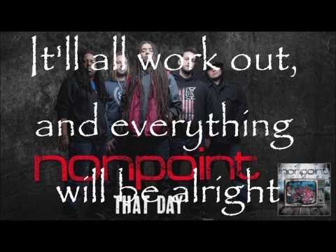 Nonpoint- That Day Lyrics