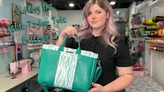 Cutting The Taylor Tote Petite Pieced Exterior and Interior Option 1