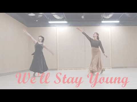 We'll Stay Young - Line Dance