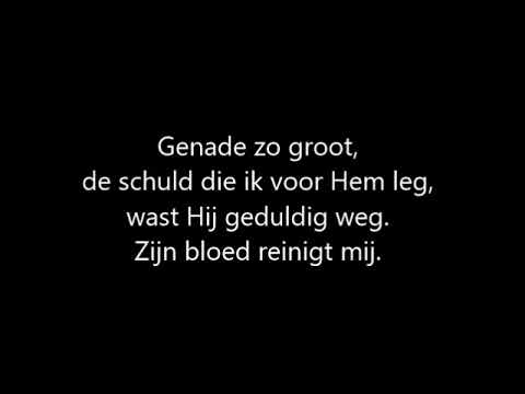 Opwekking 688 - Genade zo groot met tekst