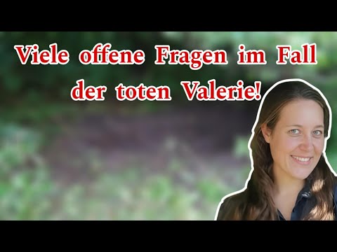 The autopsy revealed that the dead woman found was Valerie von Medinger.