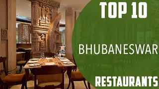 Top 10 Best Restaurants to Visit in Bhubaneswar | India - English