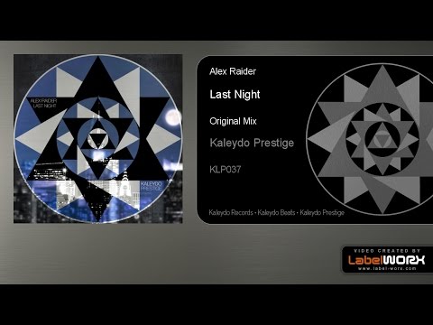 Alex Raider - Last Night (Original Mix)