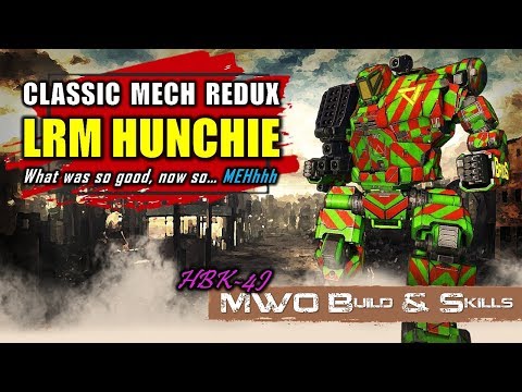 [BRxV] MWO Build & Skills : Classic LRM Hunchie Redux