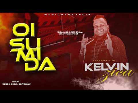 KELVIN ZICA - OI SUMIDA